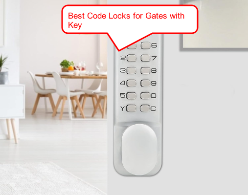 Best Code Locks for Gates with Key
